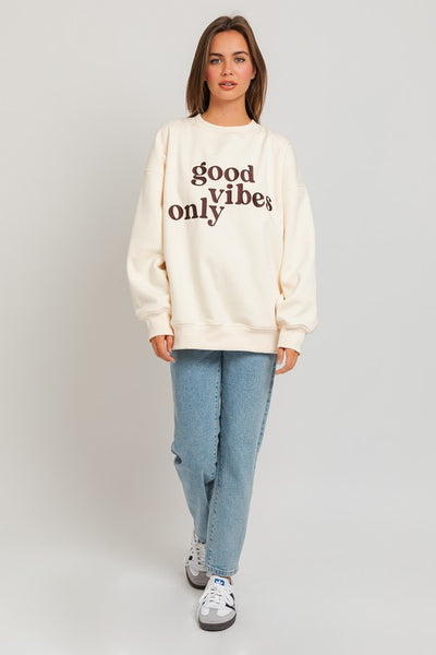 Good Vibes Only Sweatshirt