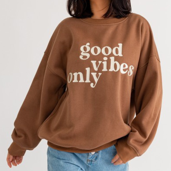 Good Vibes Only Sweatshirt