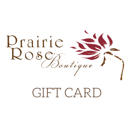 Gift Card - Prairie Rose Boutique